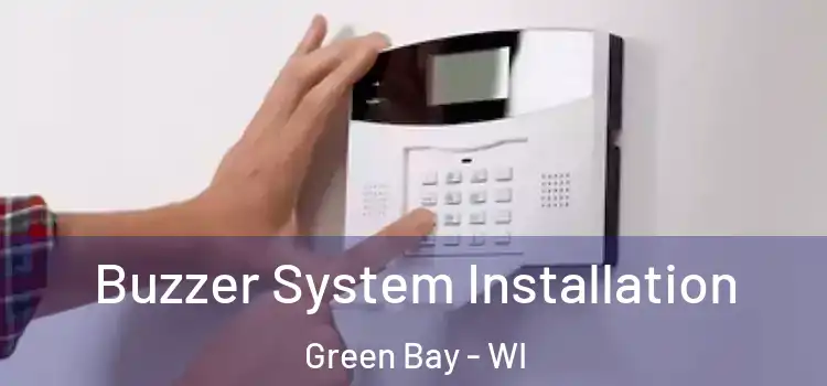Buzzer System Installation Green Bay - WI