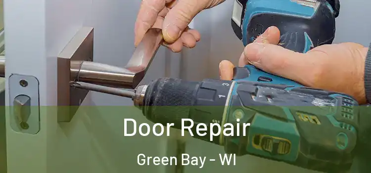  Door Repair Green Bay - WI