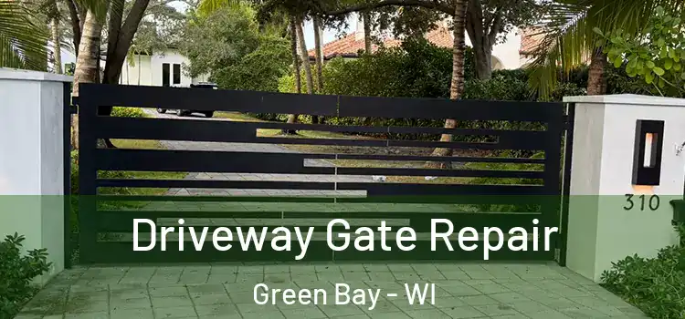 Driveway Gate Repair Green Bay - WI