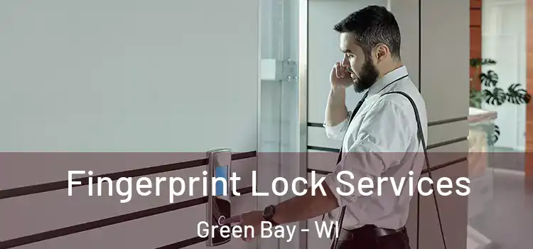  Fingerprint Lock Services Green Bay - WI