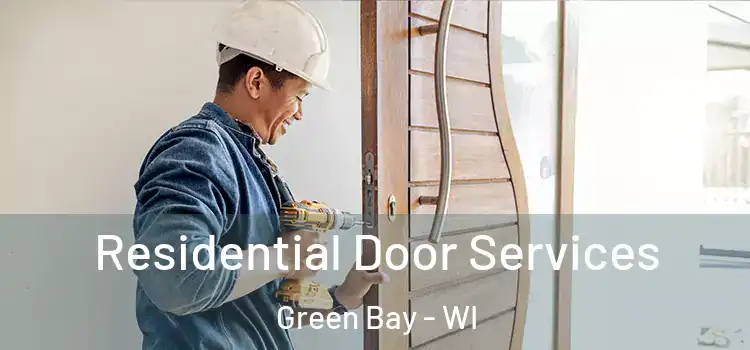 Residential Door Services Green Bay - WI