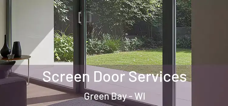 Screen Door Services Green Bay - WI