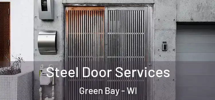 Steel Door Services Green Bay - WI