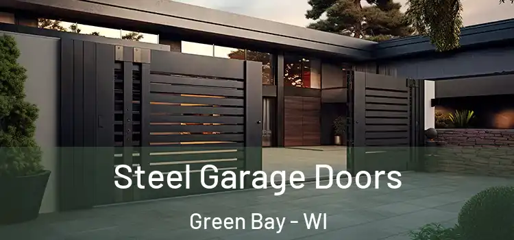  Steel Garage Doors Green Bay - WI